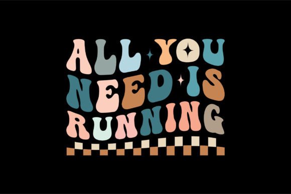 All You Need is Running SVG Graphics for T-Shirt Designs