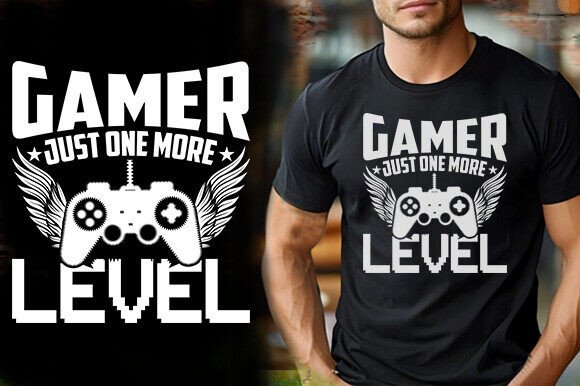 Gamer Just One More Level Graphics & T-Shirt Designs