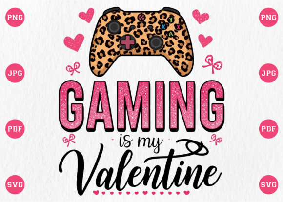 Gaming is My Valentine: T-Shirt Designs & Graphics