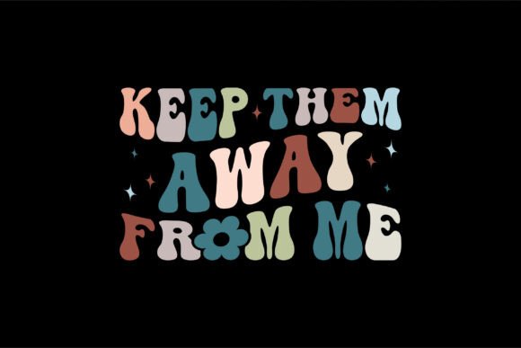 Keep Them Away: Graphics for T-Shirt Designs