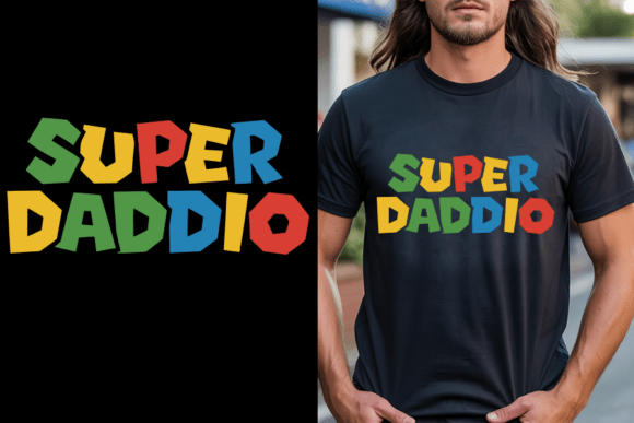 Super Daddio Graphics for T-Shirt Designs